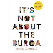 It's Not About The Burqa
