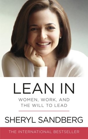 Lean In: Women, Work, and The Will to Lead