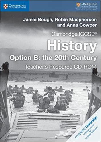 Cambridge IGCSE History Option B: the 20th Century Teacher's Resource CD-ROM