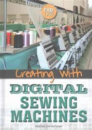 Creating With Digital Sewing Machines