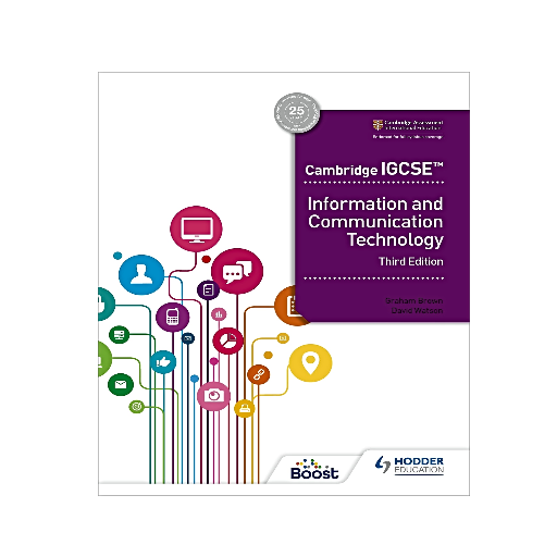 Cambridge IGCSE Information and Communication Technology Student's Book