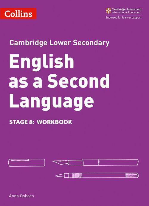 Stage 8: Workbook Cambridge Lower Secondary English as a Second Language