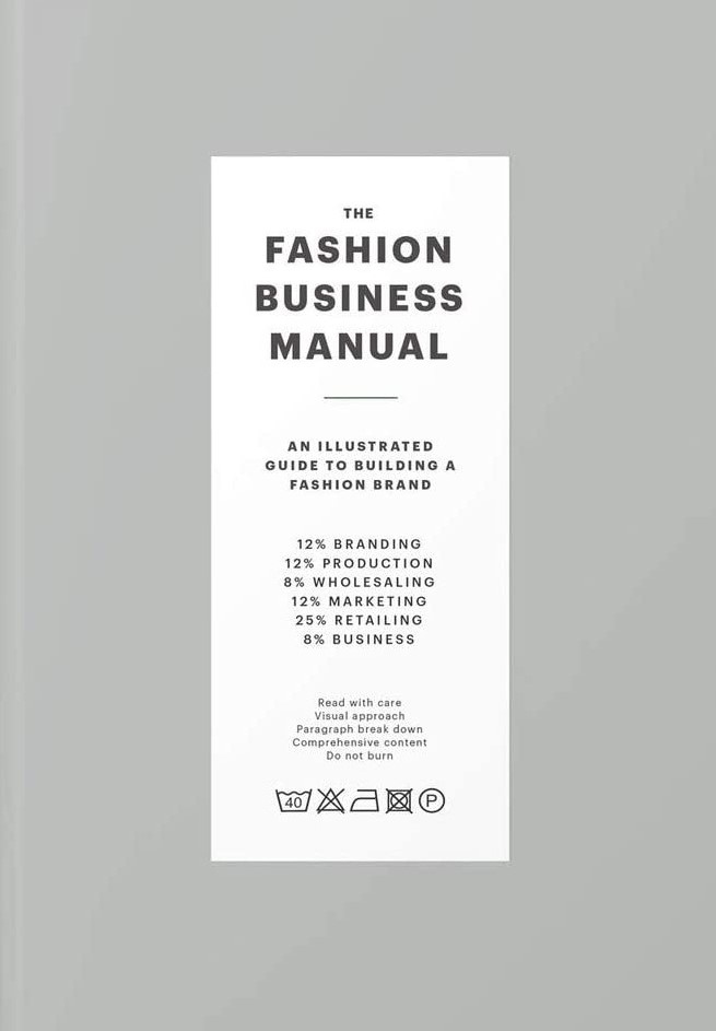 The Fashion Business Manual: An Illustrated Guide to Building a Fashion Brand