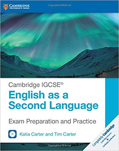 Exam Preparation and Practice Cambridge IGCSE English as a Second Language