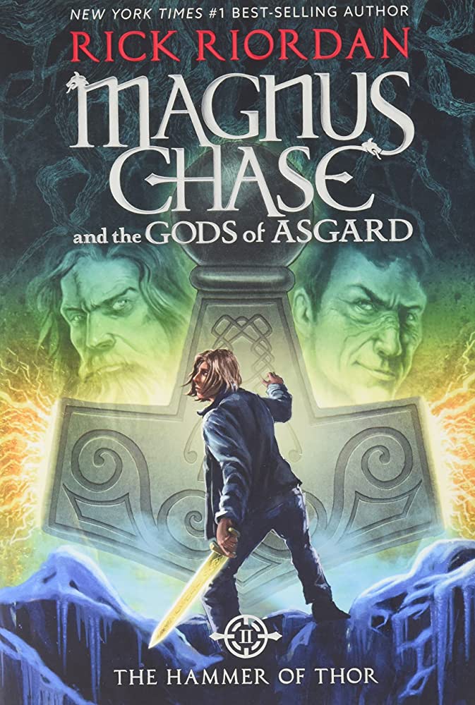 Magnus Chase and the Gods of Asgard: The Hammer of Thor