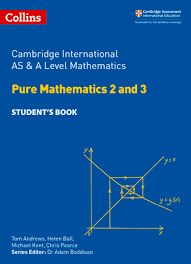 Cambridge International AS & A Level Mathematics: Pure Mathematics 2 & 3 Student's Book