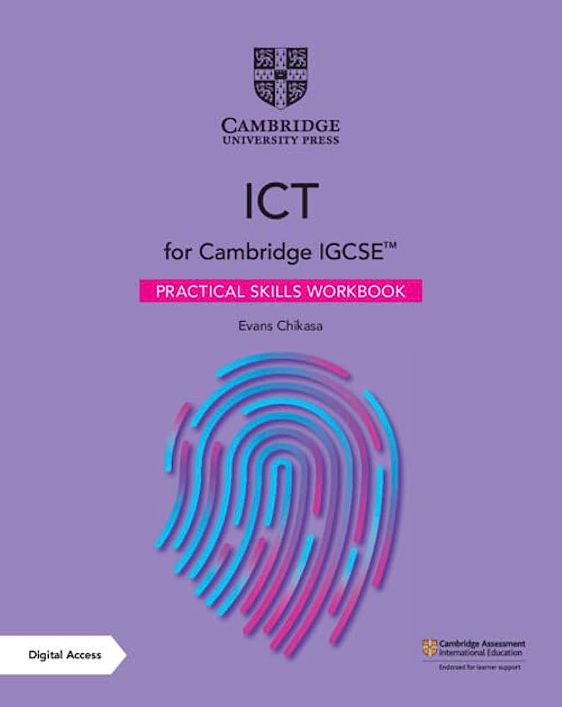 ICT for Cambridge IGCSE Practical Skills Workbook