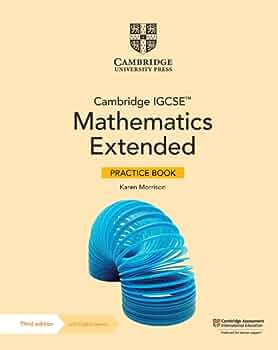 Cambridge IGCSE Mathematics Extended Practice Book
