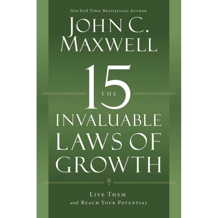 The 15 Invaluable Laws of Growth