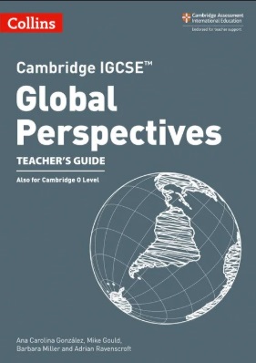 Cambridge IGCSE Global Perspectives Teacher's Guide Also for Cambridge 0 Level
