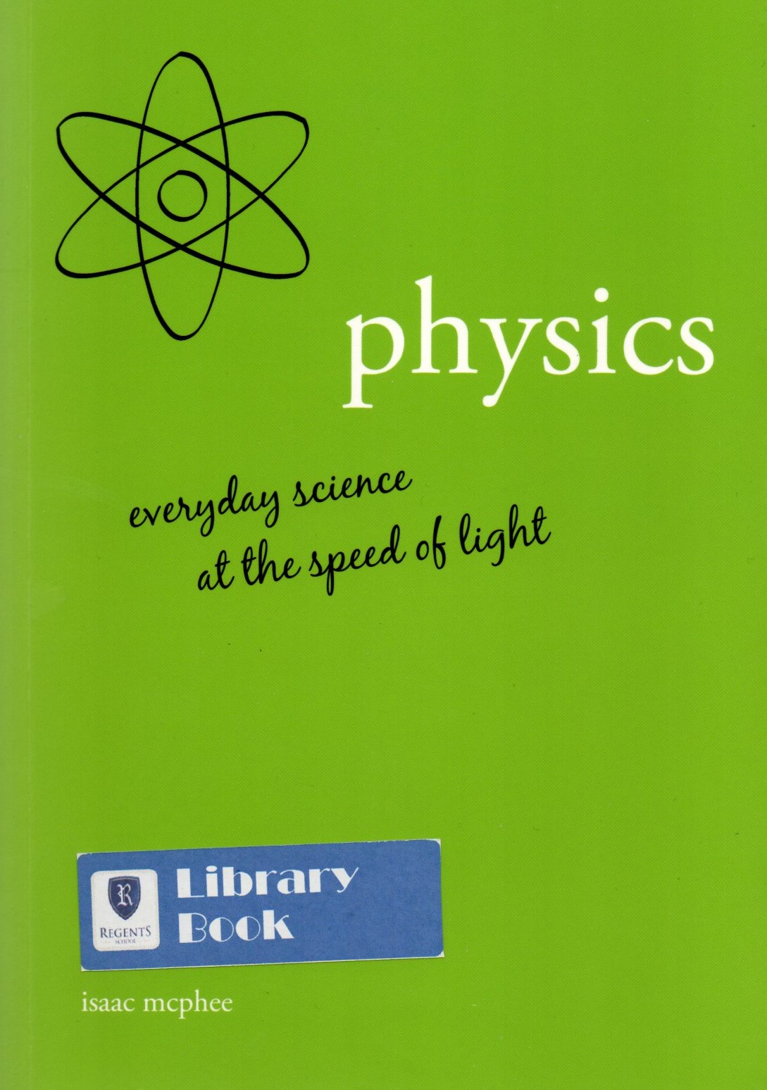 Physics: everyday science at the speed of light