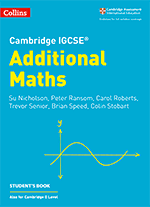 Cambridge IGCSE Additional Maths Student's Book: Also for Cambridge 0 Level