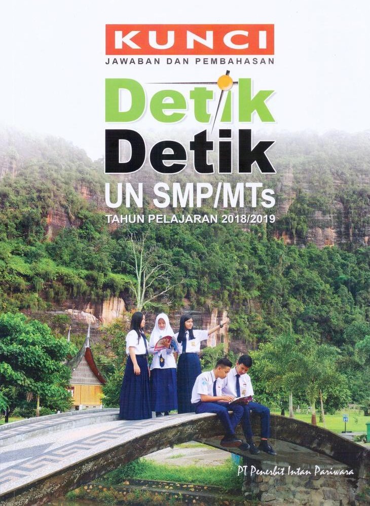 Kunci Jawaban dan Pembahasa Detik-Detik UN SMP/MTs Tahun Pelajaran 2018/2019