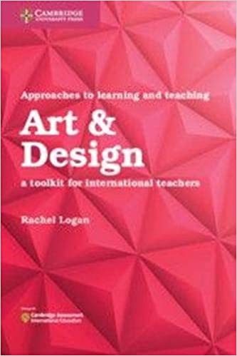 Approaches to Learning and Teaching Art & Design: A Toolkit for International Teachers