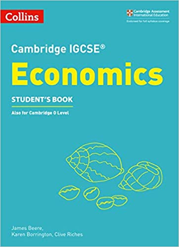 Student's Book Cambridge IGCSE Economics Also for Cambridge 0 Level