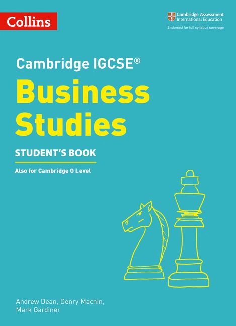 Student's Book Cambridge IGCSE Business Studies Also for Cambridge 0 Level and Cambridge IGCSE (9-1)