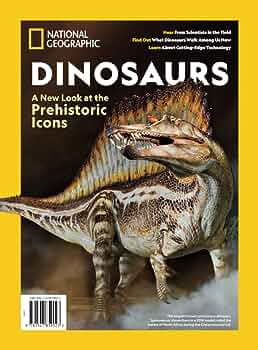 National Geographic: Dinosaurs a New Look at the Prehistoric Icons