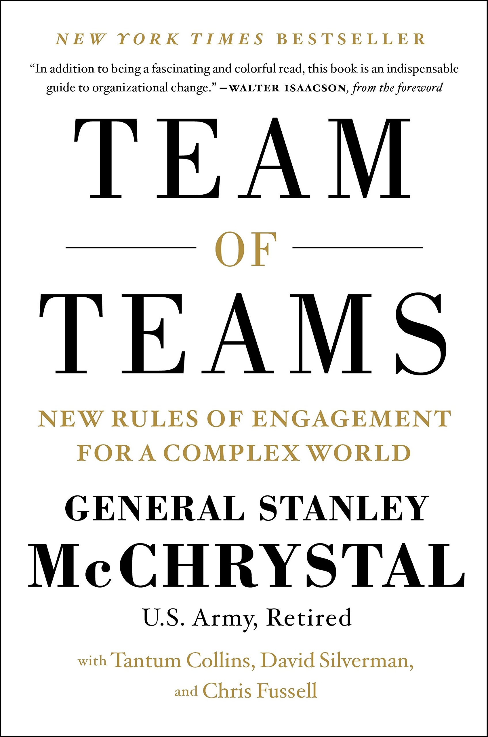 Team of Teams: New Rules of Engagement For a Complex World