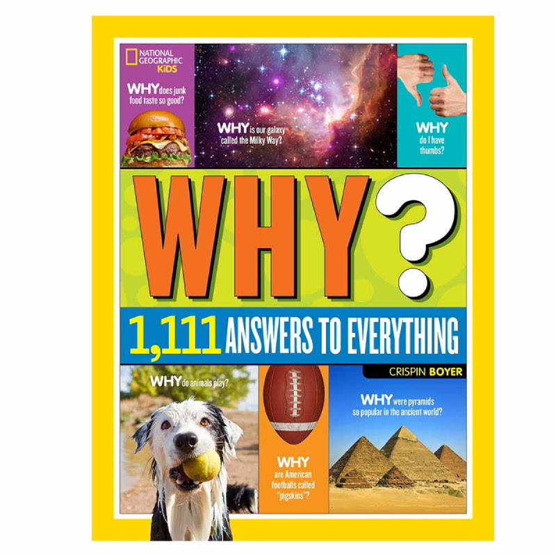 Why?: Over 1,111 Answers to Everything