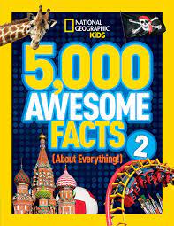 5,000 Awesome Facts 2 (About Everything!)