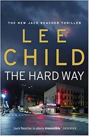 Lee Child: The Hard Way